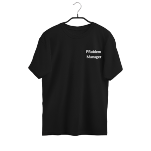 T-särk "Problem Manager"