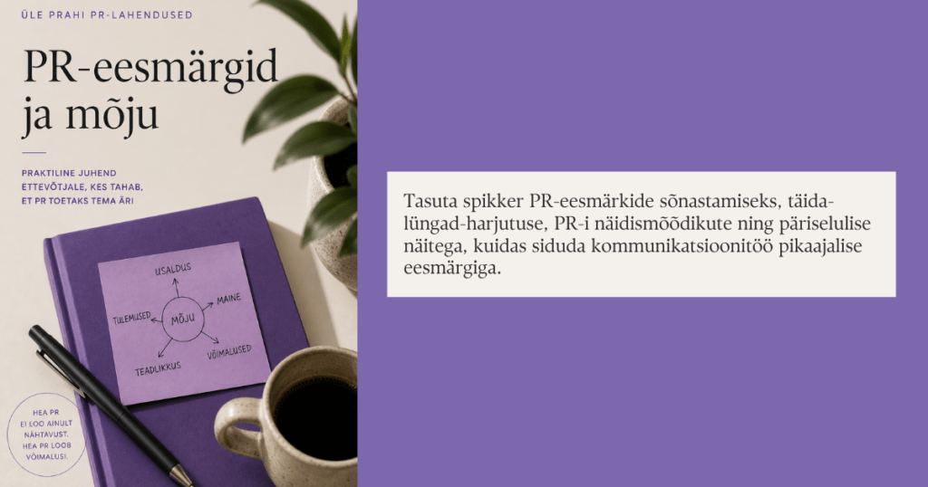 PR-eesmärkide ja mõju praktilise spikri päisepilt